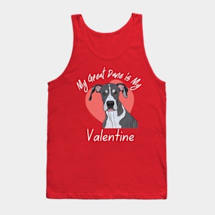 My Great Dane IS My Valentine Tank Top